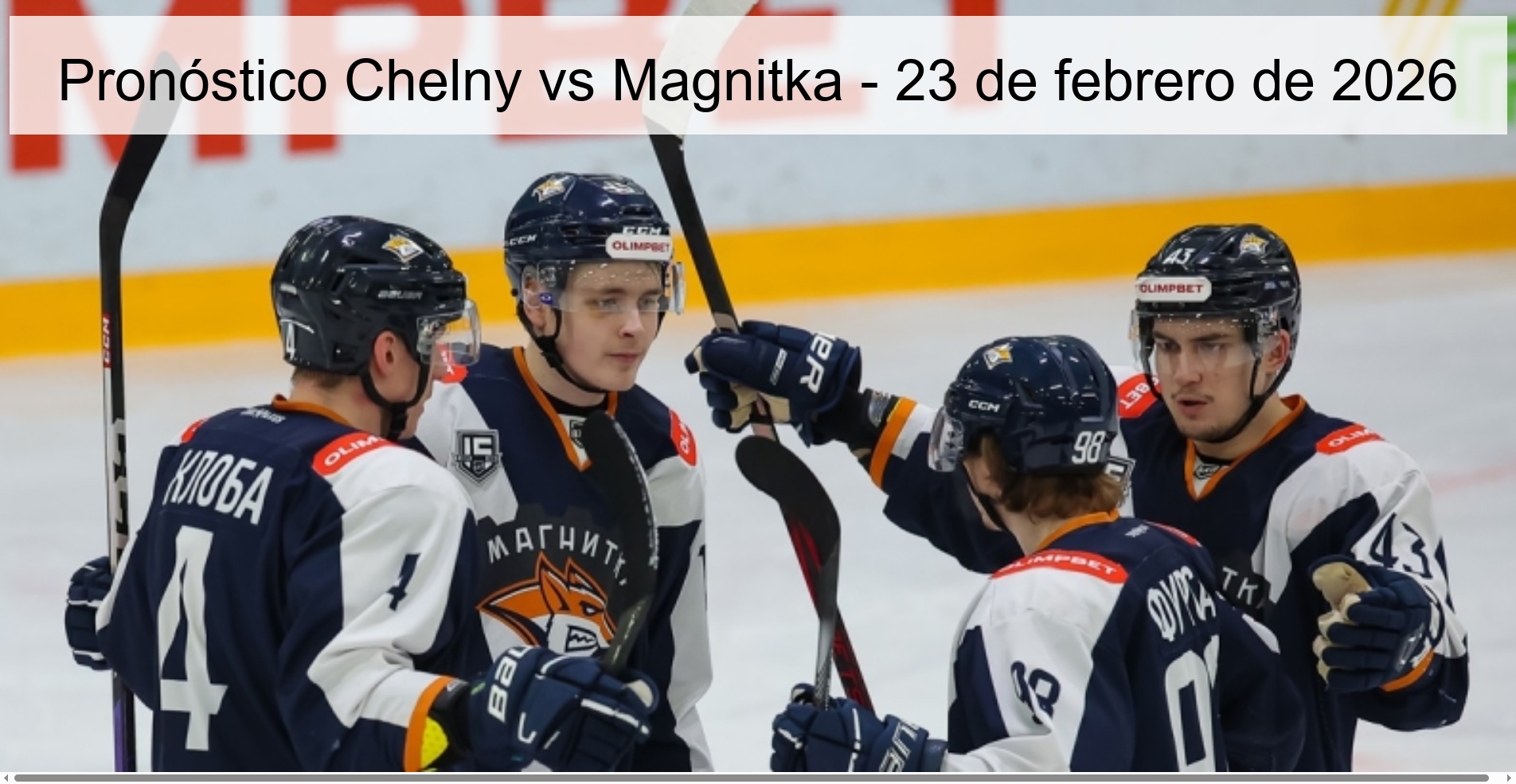 Pronóstico Chelny vs Magnitka – 23 de febrero de 2026
