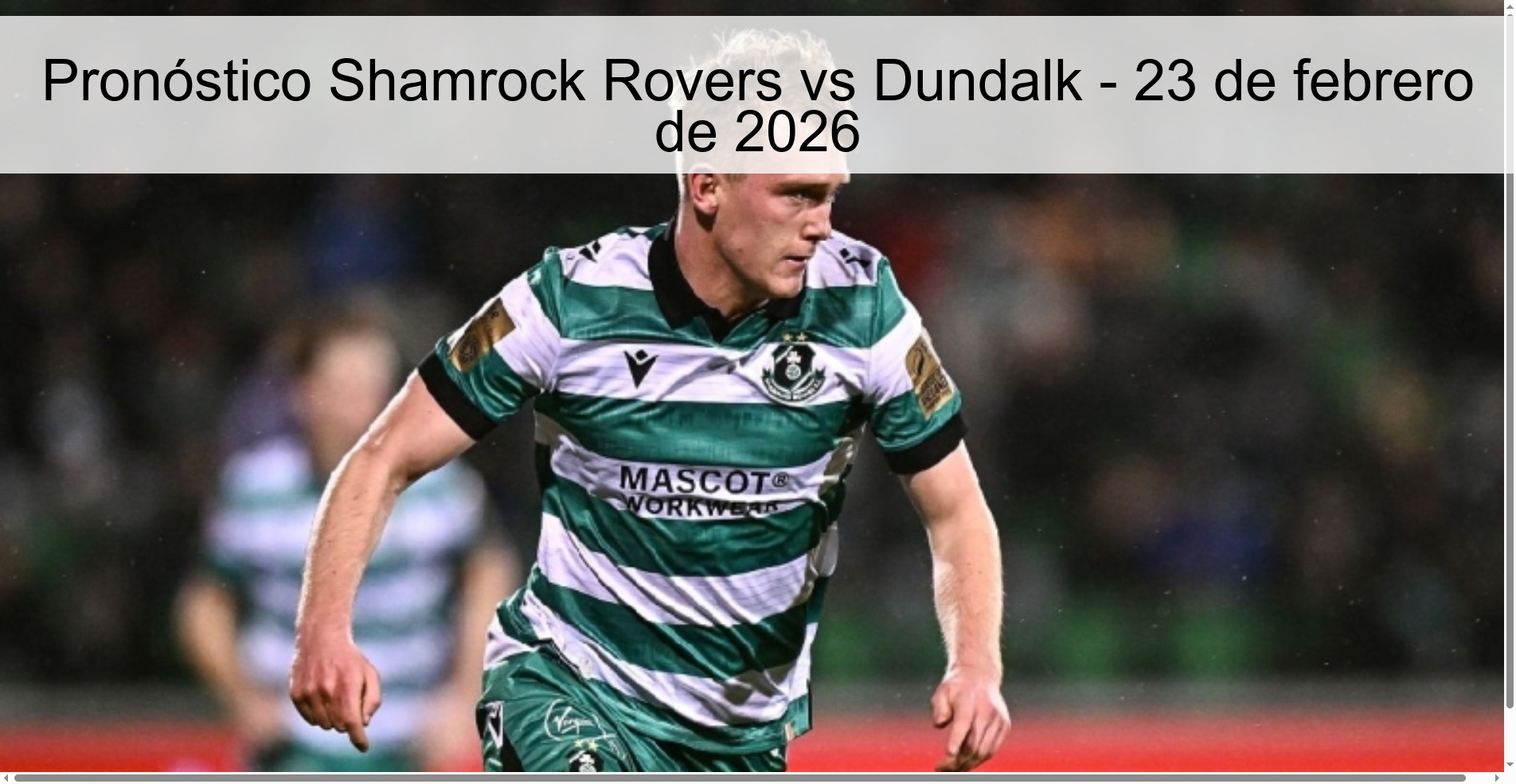 Pronóstico Shamrock Rovers vs Dundalk – 23 de febrero de 2026
