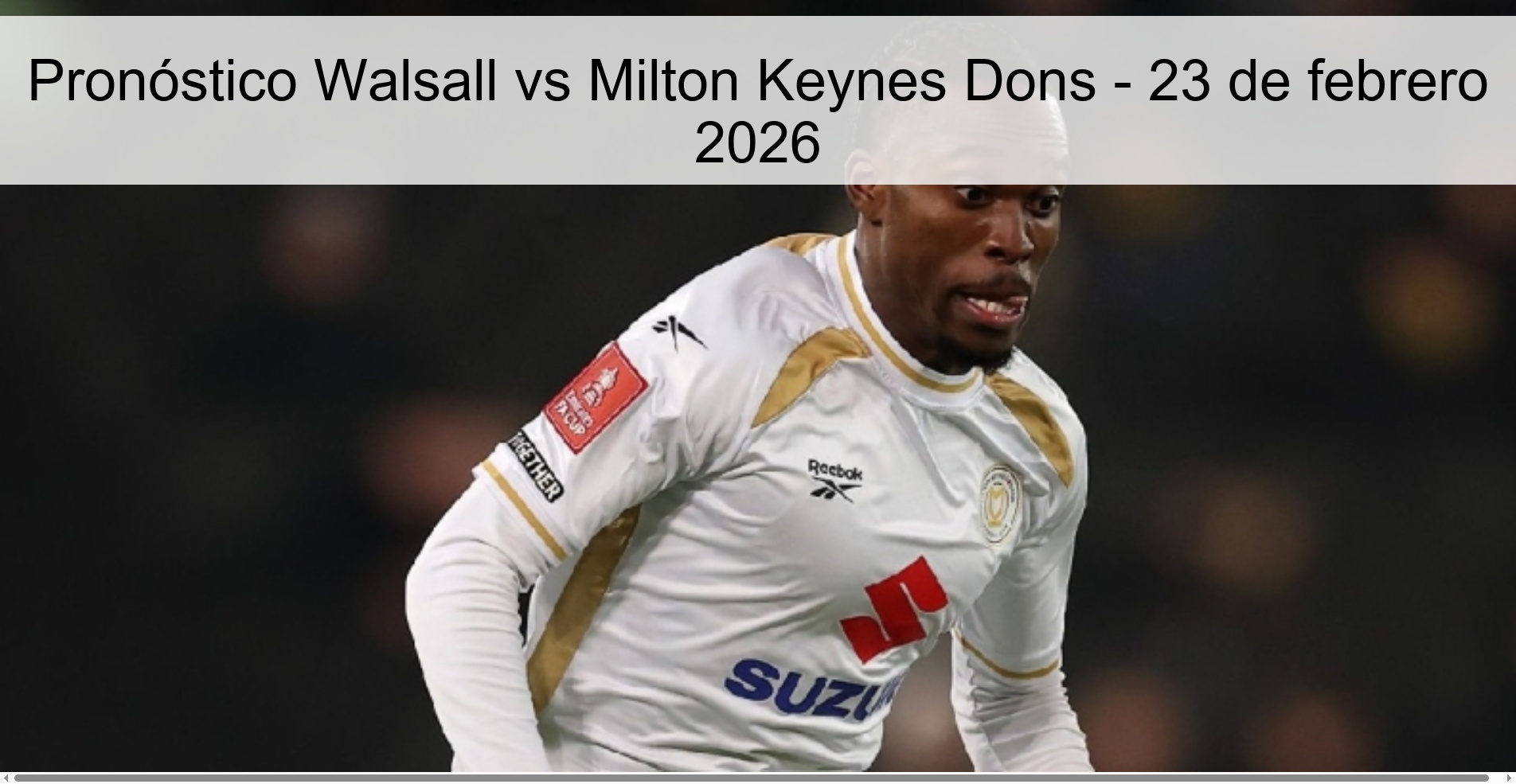 Pronóstico Walsall vs Milton Keynes Dons – 23 de febrero 2026