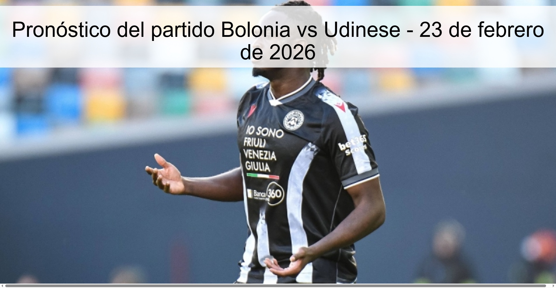 Pronóstico del partido Bolonia vs Udinese – 23 de febrero de 2026
