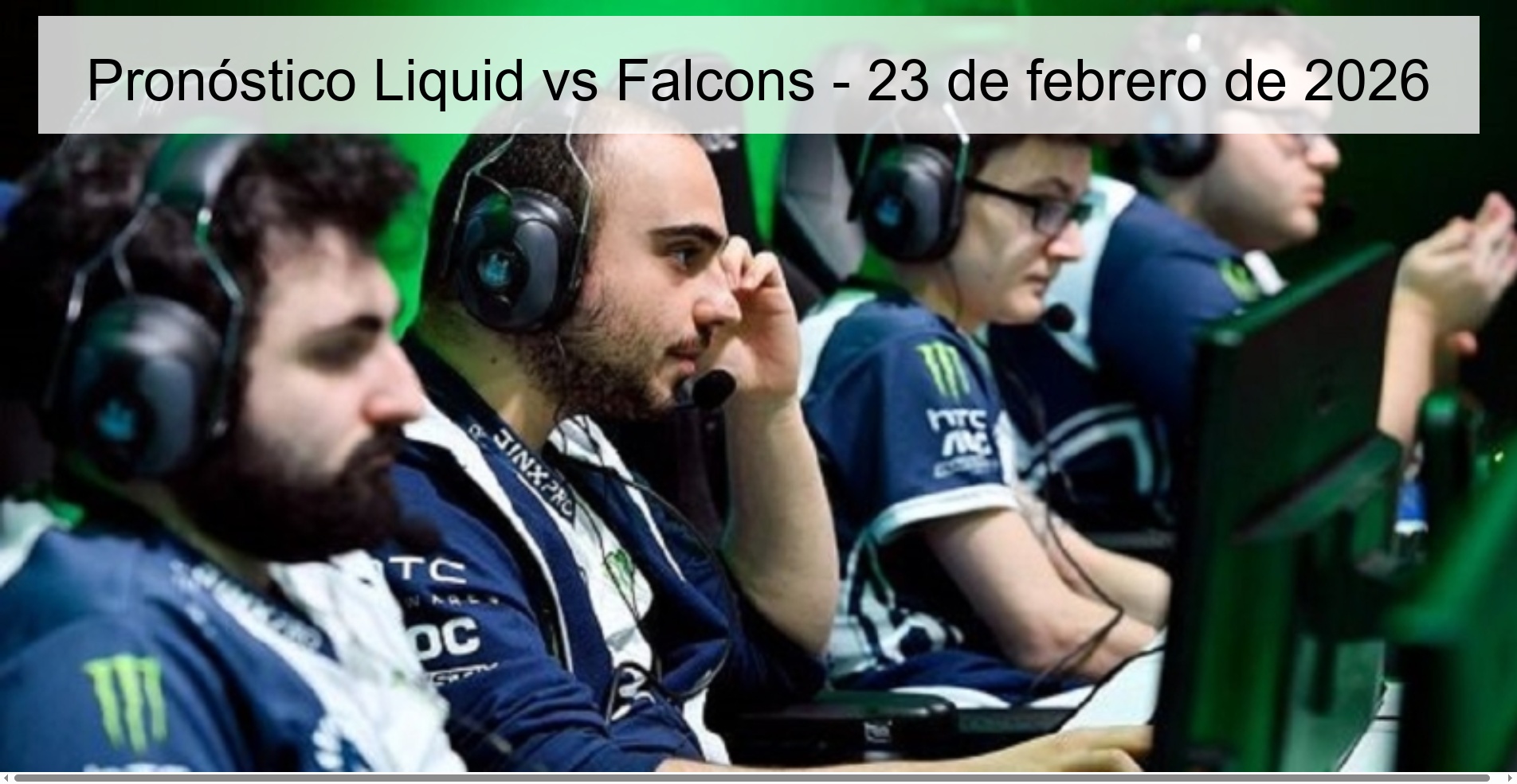 Pronóstico Liquid vs Falcons – 23 de febrero de 2026