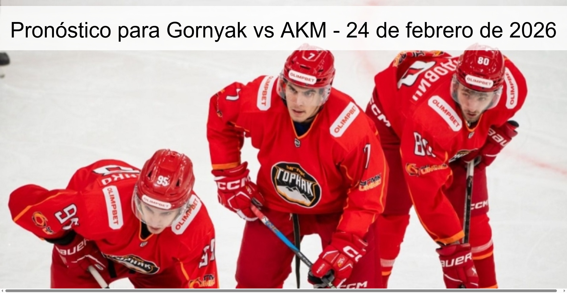 Pronóstico para Gornyak vs AKM – 24 de febrero de 2026