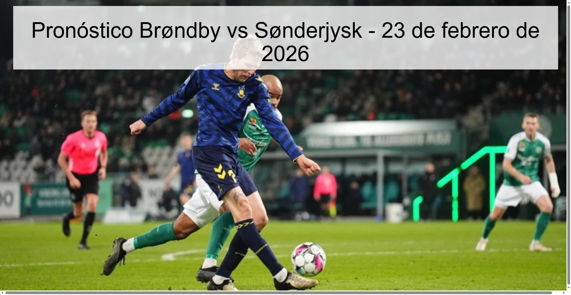 Pronóstico Brøndby vs Sønderjysk – 23 de febrero de 2026