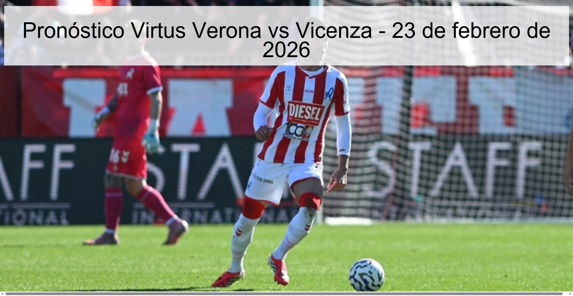 Pronóstico Virtus Verona vs Vicenza – 23 de febrero de 2026