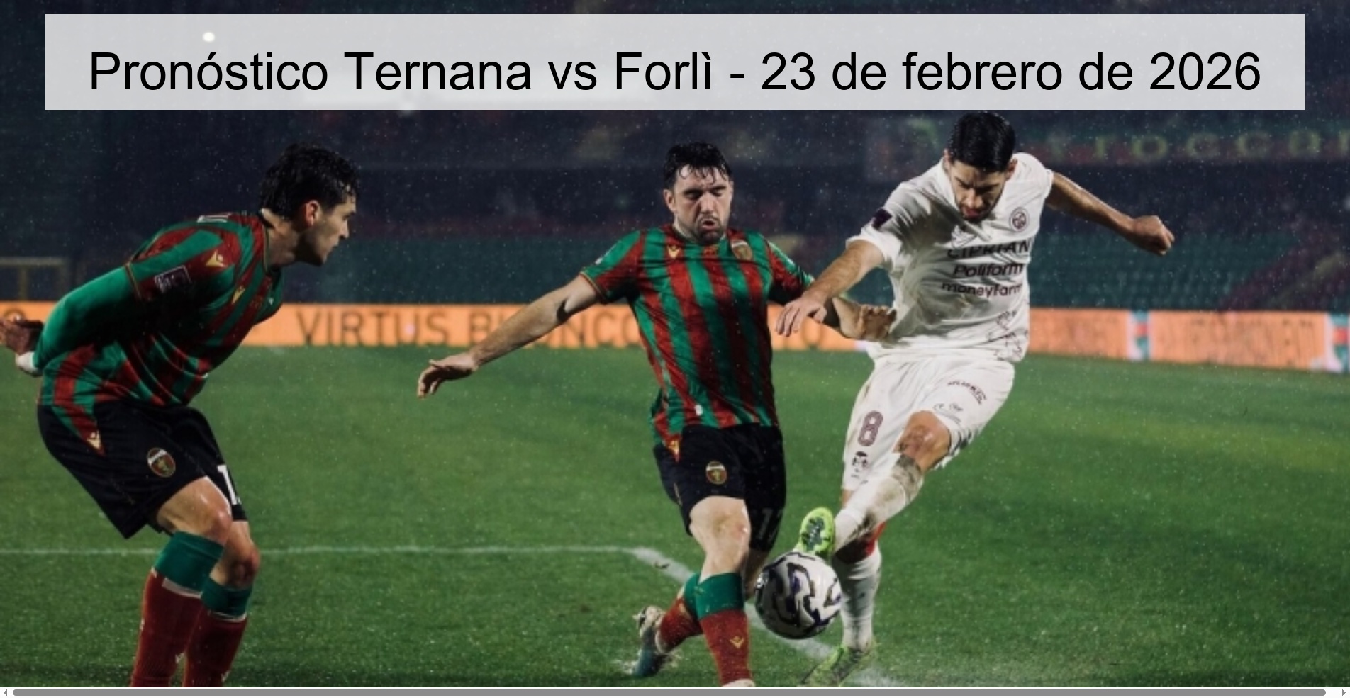 Pronóstico Ternana vs Forlì – 23 de febrero de 2026