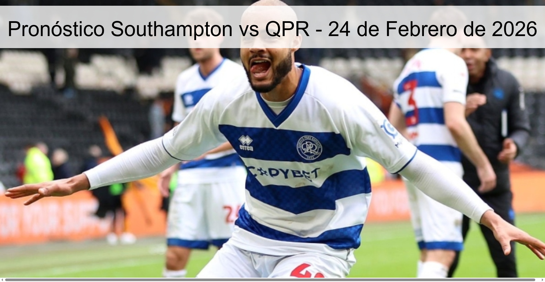 Pronóstico Southampton vs QPR – 24 de Febrero de 2026