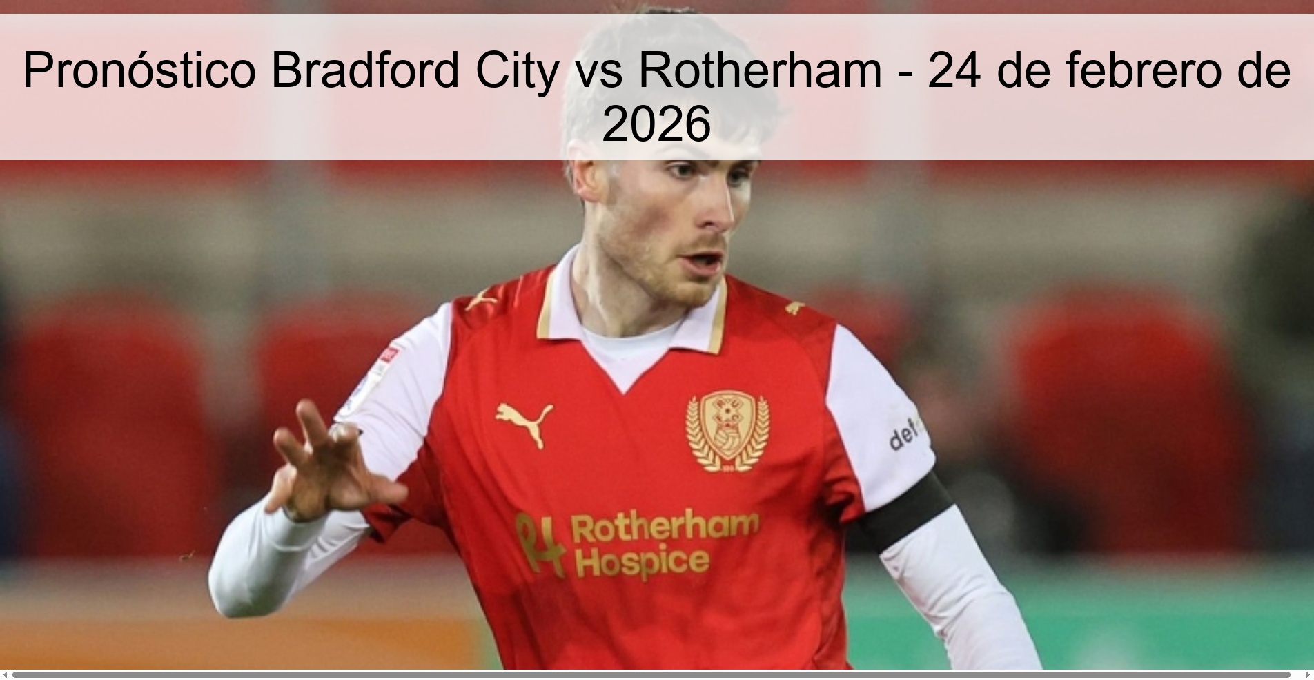 Pronóstico Bradford City vs Rotherham – 24 de febrero de 2026