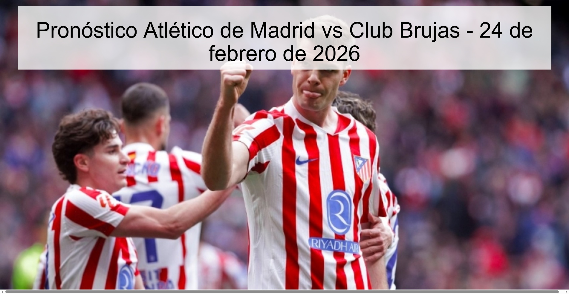 Pronóstico Atlético de Madrid vs Club Brujas – 24 de febrero de 2026