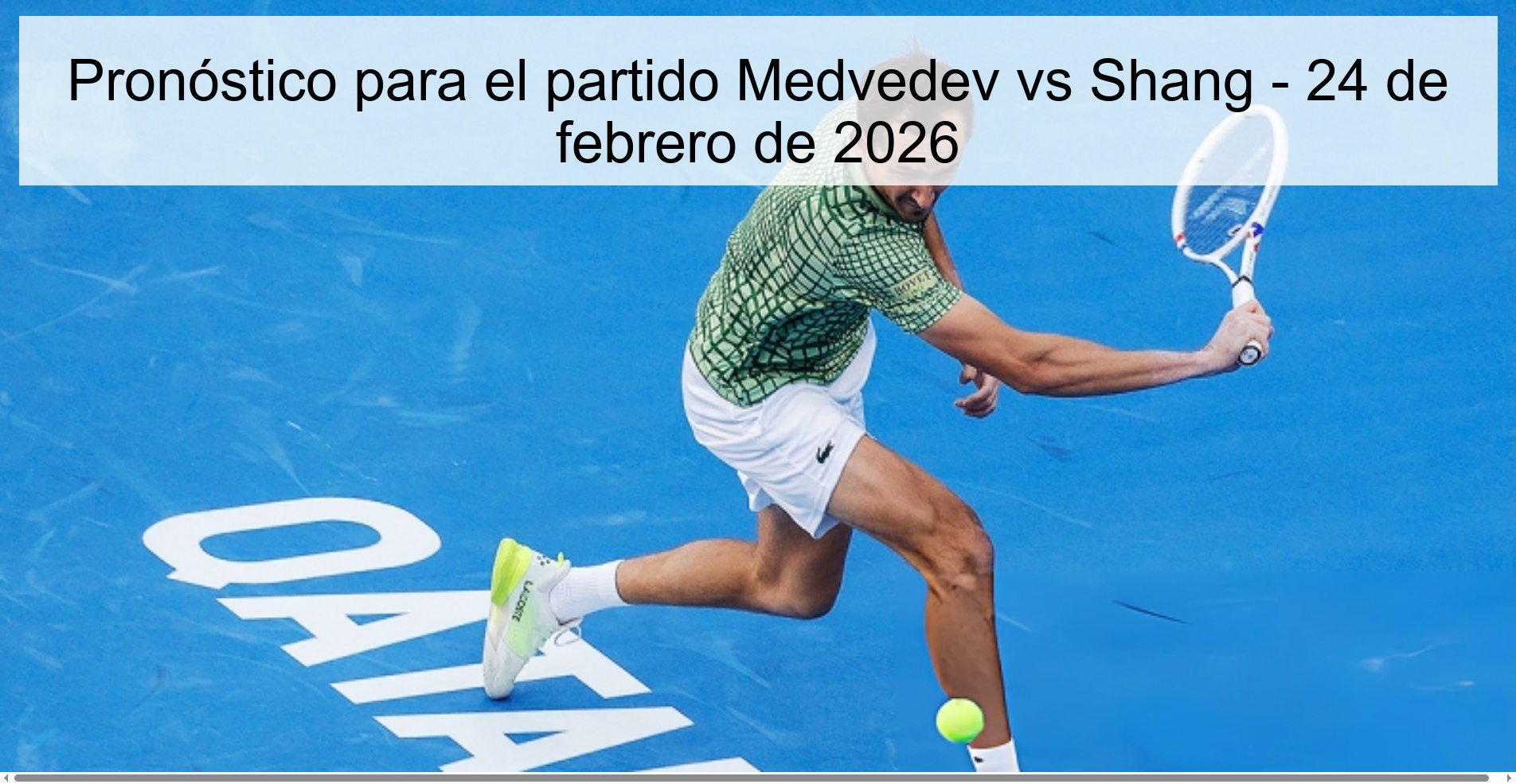 Pronóstico para el partido Medvedev vs Shang – 24 de febrero de 2026