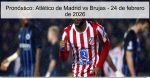 Pronóstico: Atlético de Madrid vs Brujas