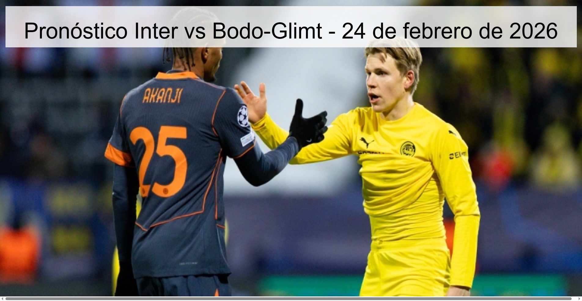 Pronóstico Inter vs Bodo-Glimt – 24 de febrero de 2026