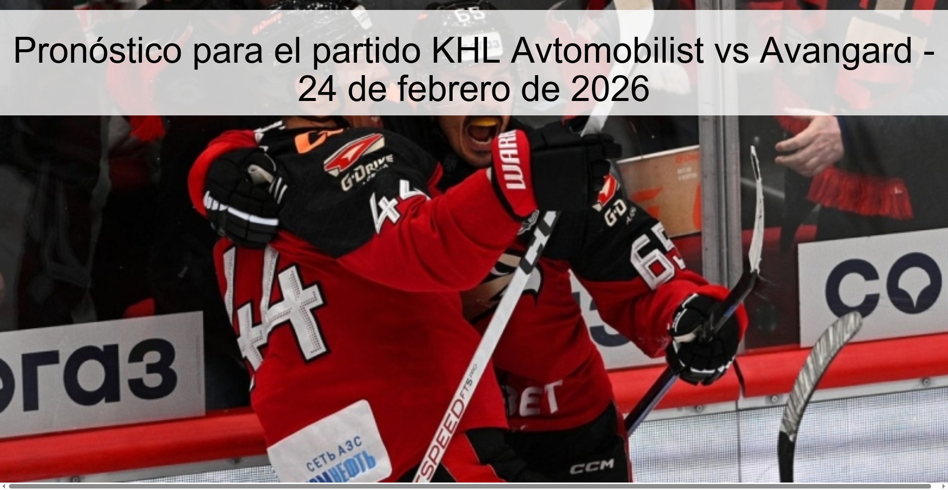 Pronóstico para el partido KHL Avtomobilist vs Avangard – 24 de febrero de 2026