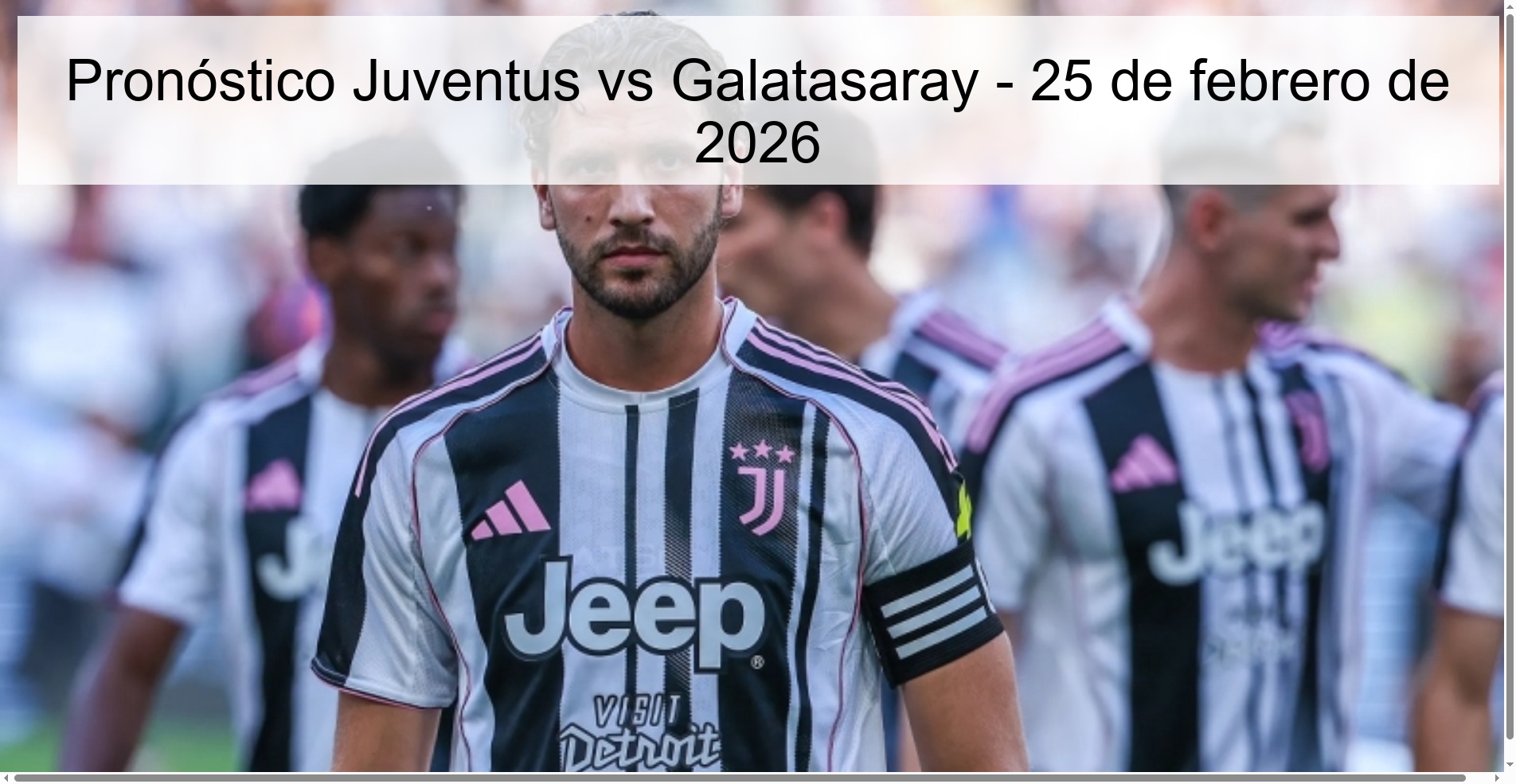 Pronóstico Juventus vs Galatasaray – 25 de febrero de 2026
