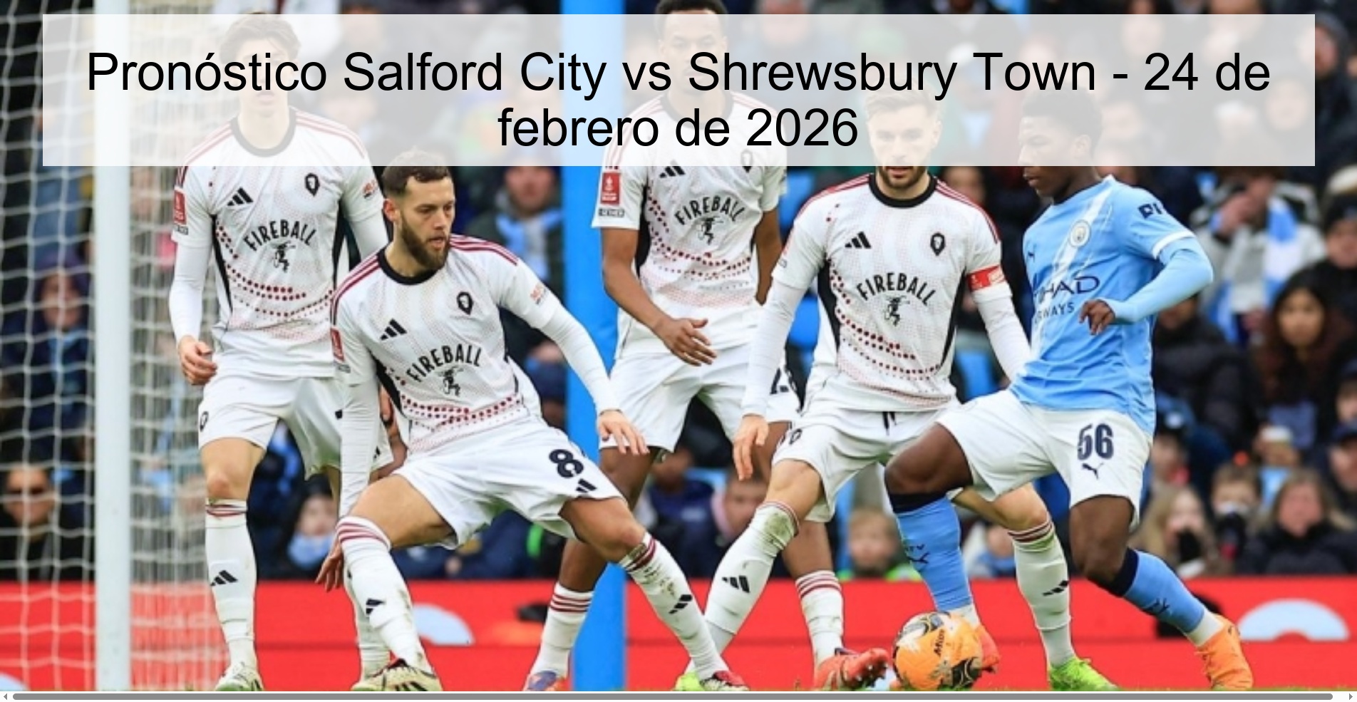 Pronóstico Salford City vs Shrewsbury Town – 24 de febrero de 2026