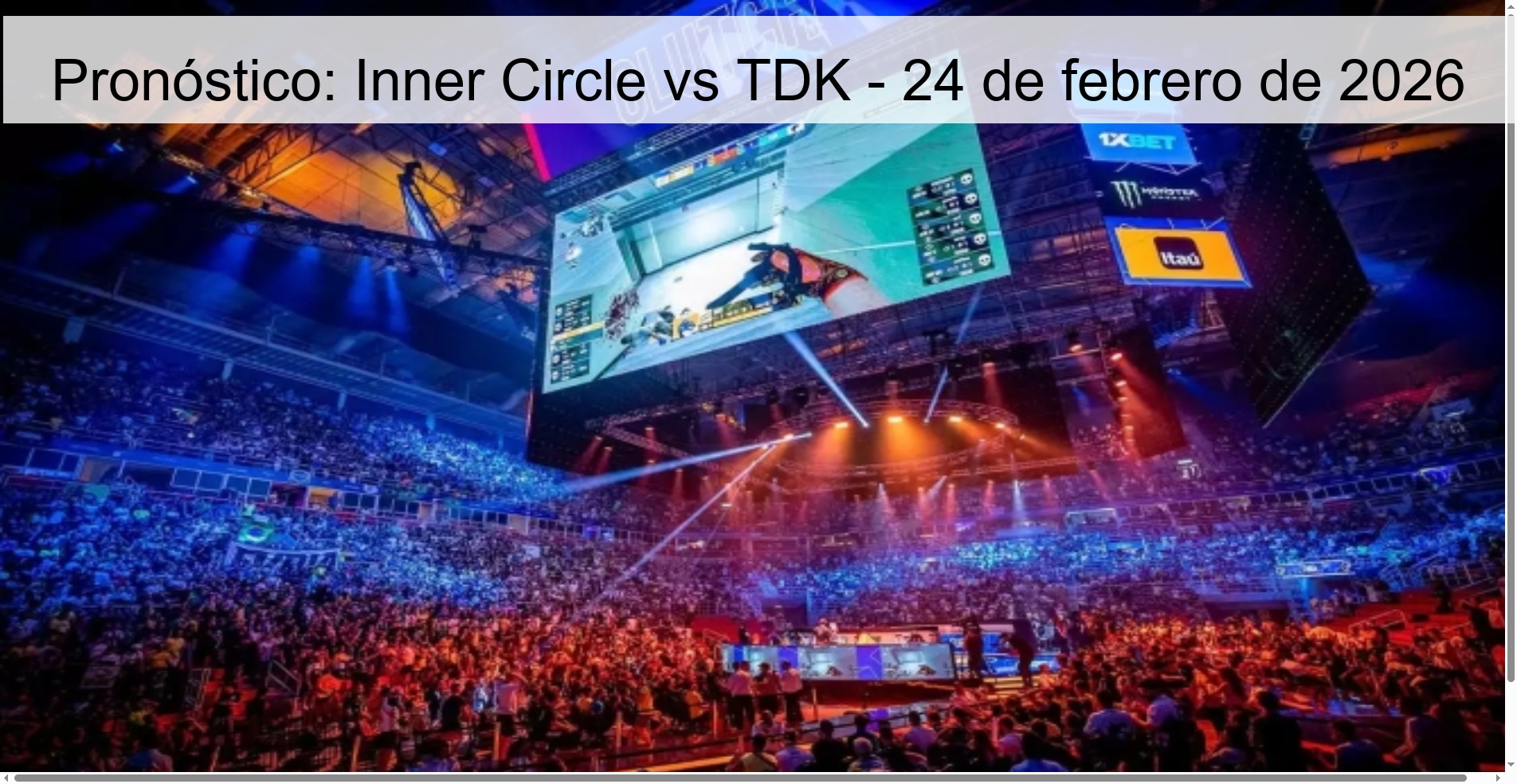 Pronóstico: Inner Circle vs TDK – 24 de febrero de 2026
