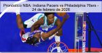 Pronóstico NBA: Indiana Pacers vs Philad