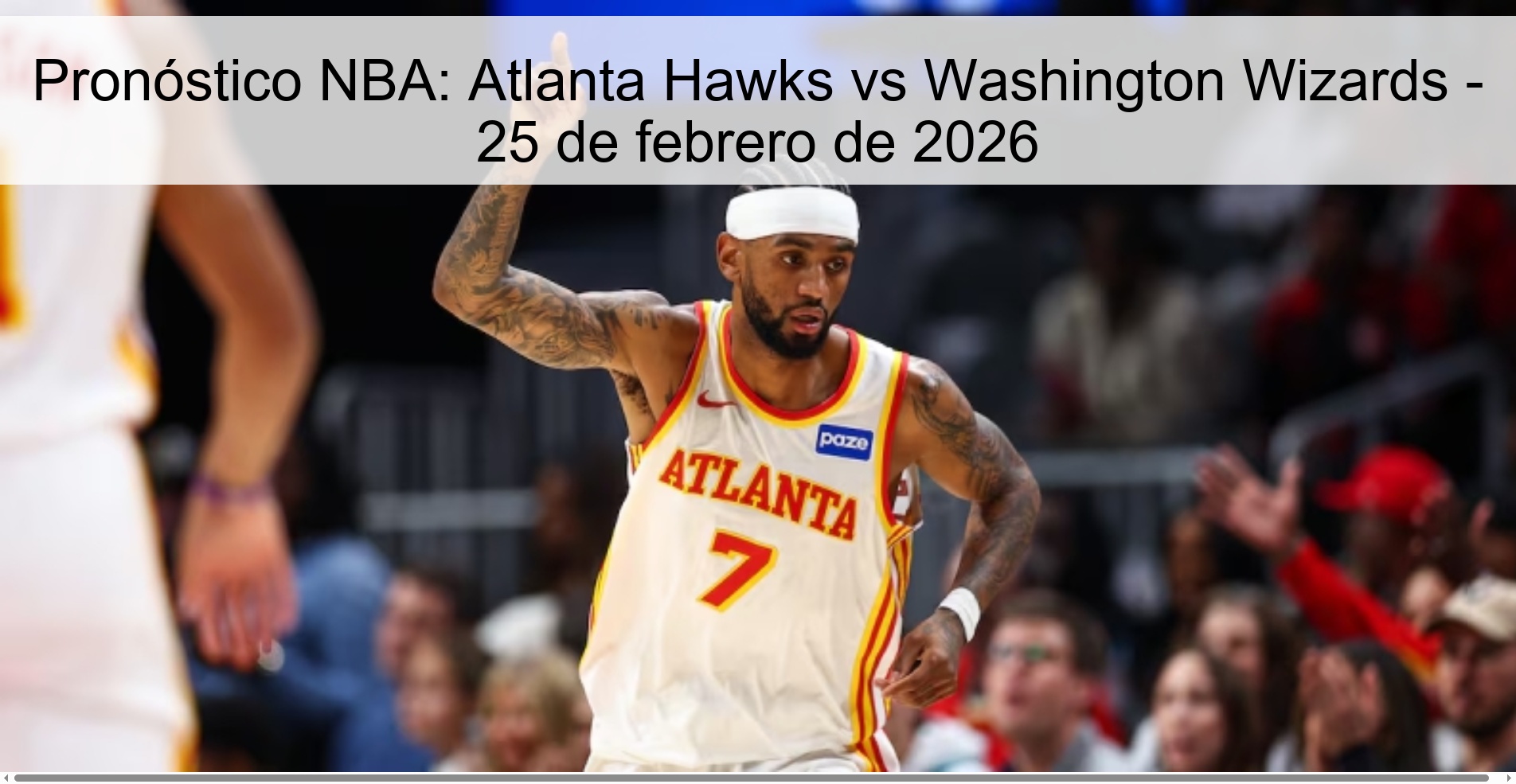 Pronóstico NBA: Atlanta Hawks vs Washington Wizards – 25 de febrero de 2026