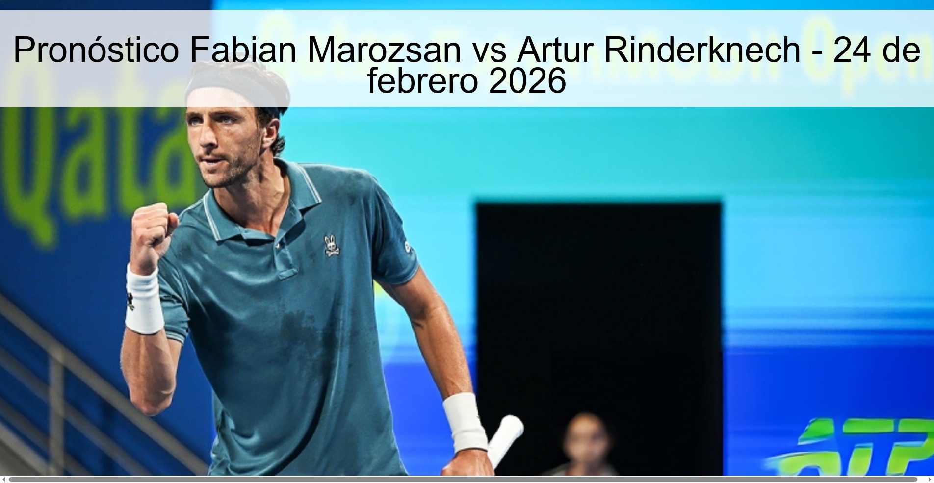 Pronóstico Fabian Marozsan vs Artur Rinderknech – 24 de febrero 2026