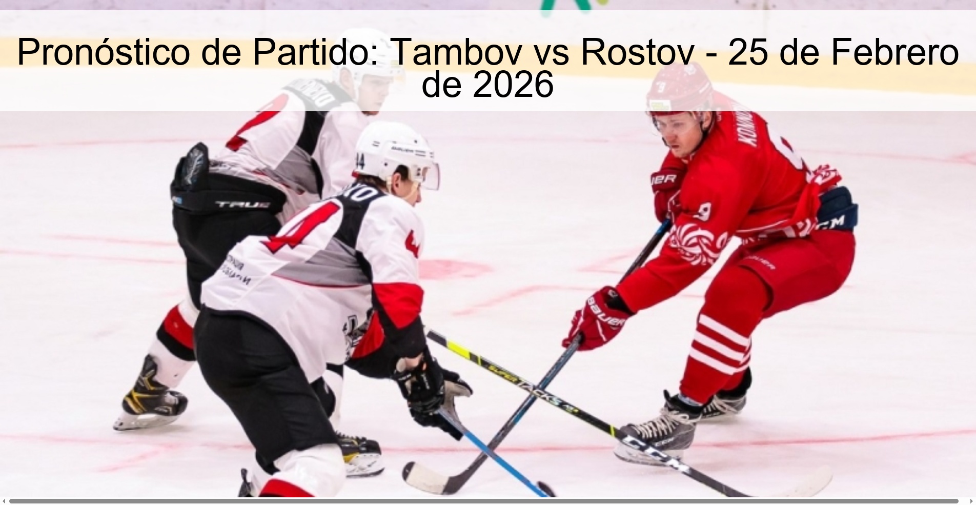 Pronóstico de Partido: Tambov vs Rostov – 25 de Febrero de 2026