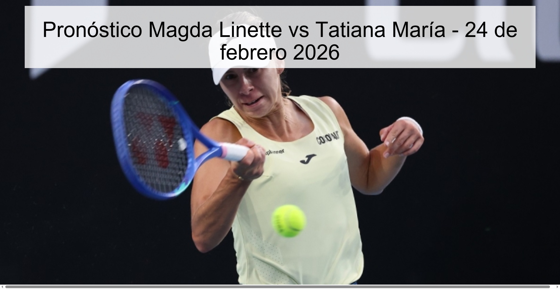 Pronóstico Magda Linette vs Tatiana María – 24 de febrero 2026