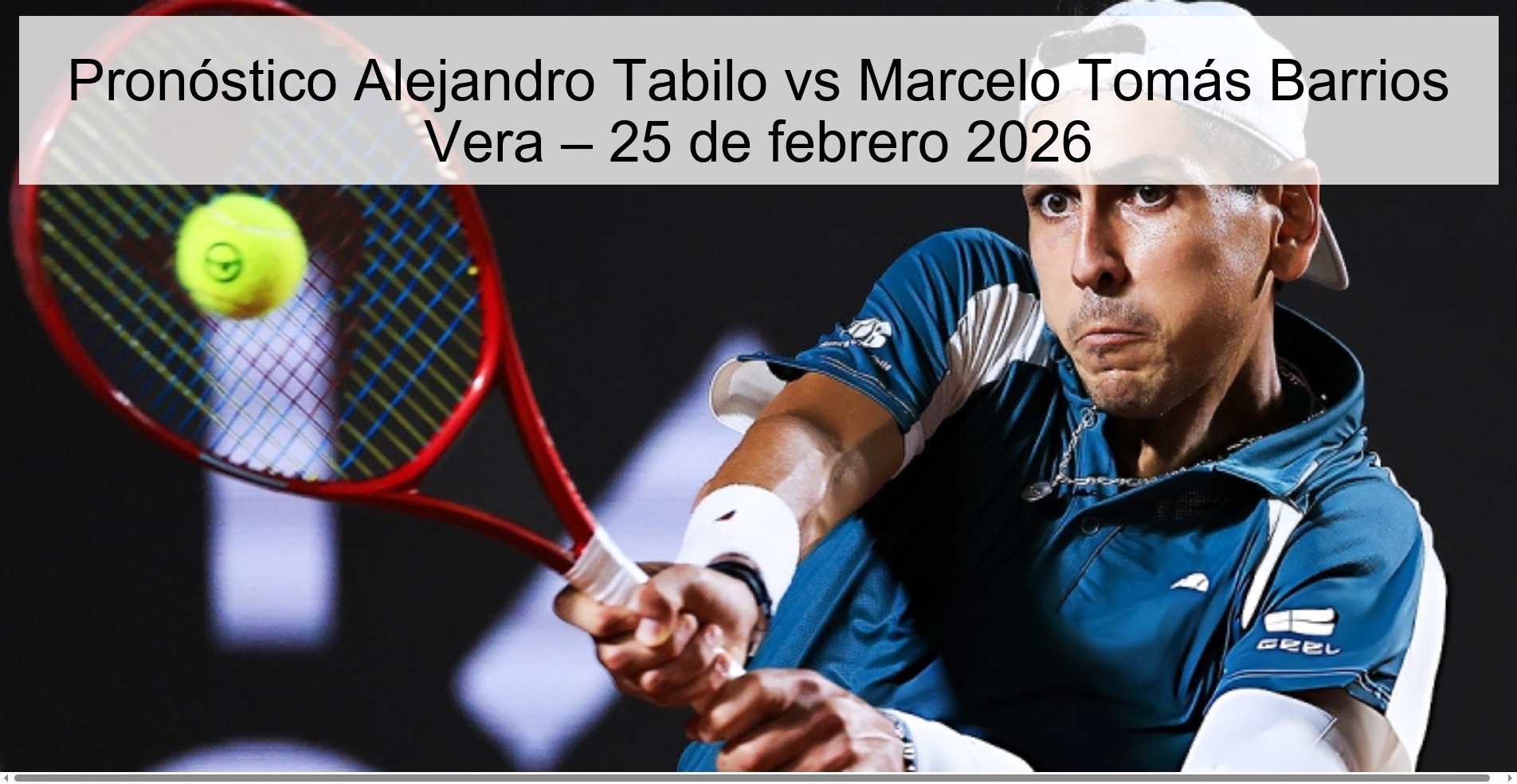 Pronóstico Alejandro Tabilo vs Marcelo Tomás Barrios Vera – 25 de febrero 2026