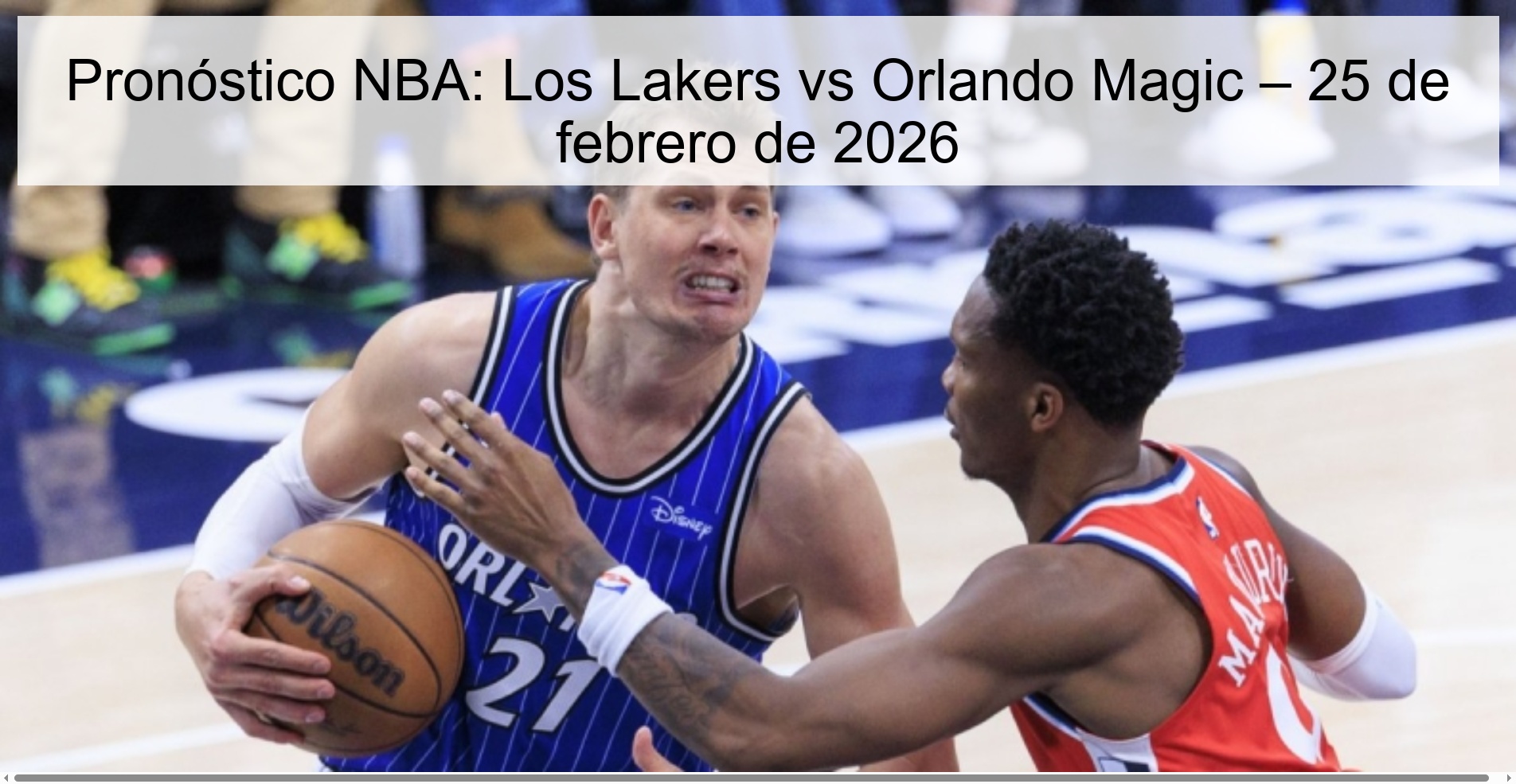 Pronóstico NBA: Los Lakers vs Orlando Magic – 25 de febrero de 2026