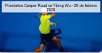 Pronóstico Casper Ruud vs Yibing Wu R