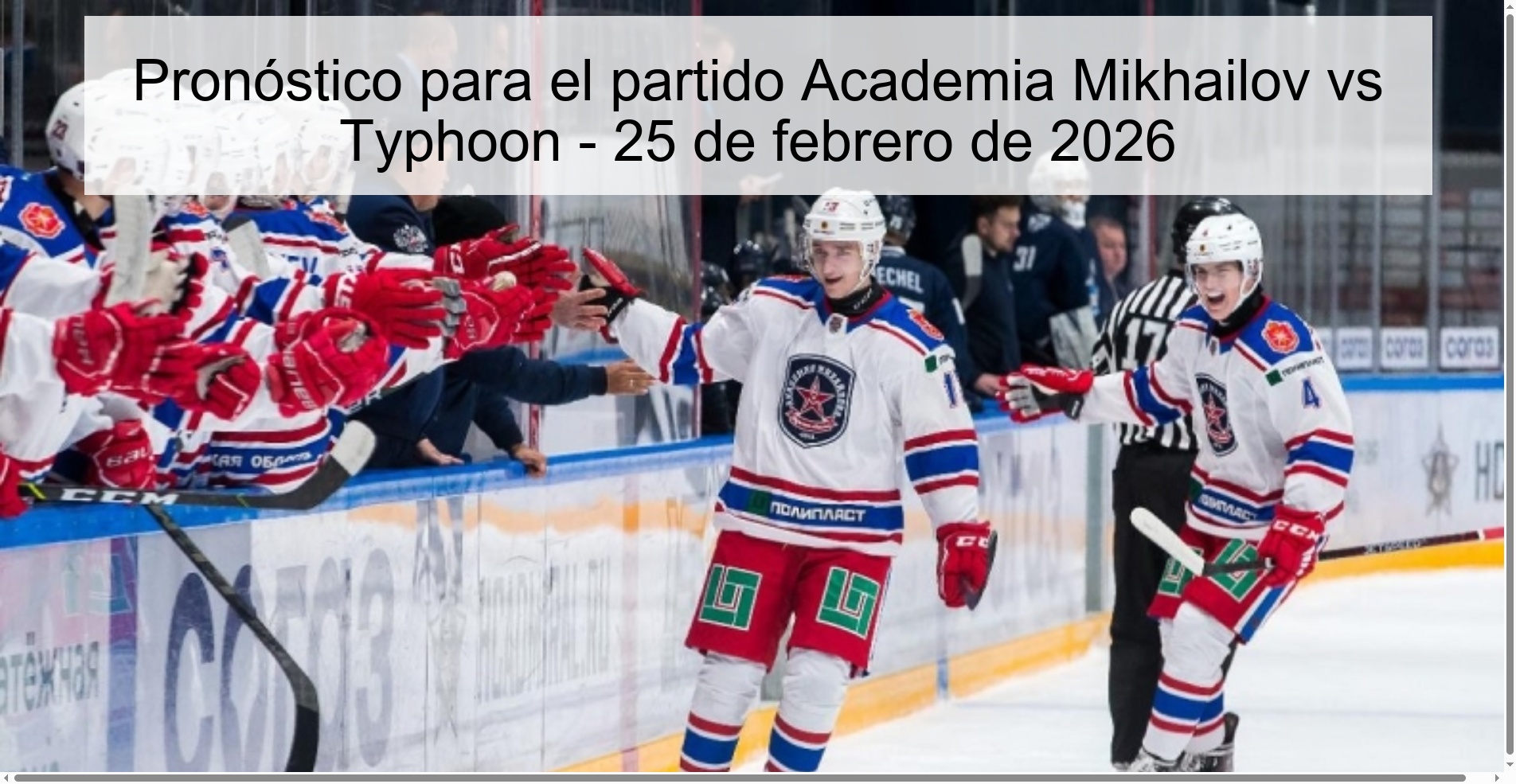 Pronóstico para el partido Academia Mikhailov vs Typhoon – 25 de febrero de 2026