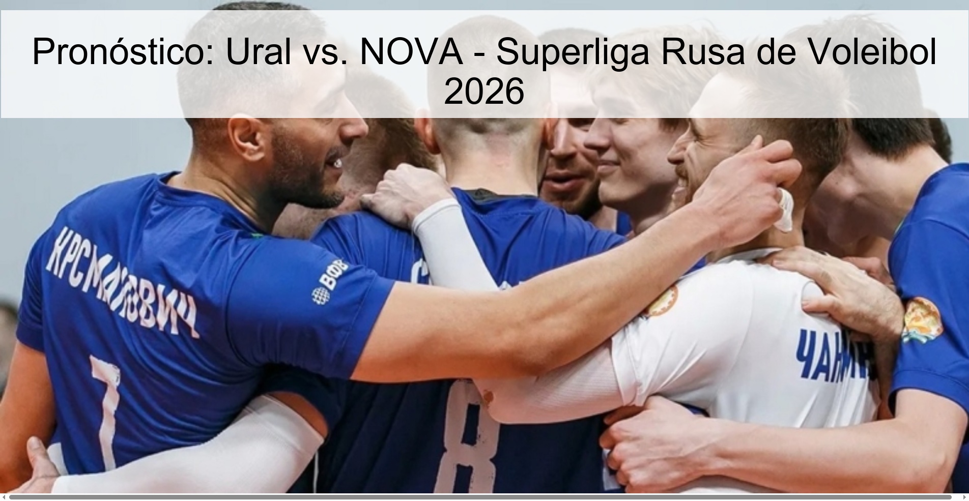 Pronóstico: Ural vs. NOVA – Superliga Rusa de Voleibol 2026