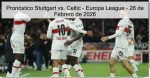 Pronóstico Stuttgart vs. Celtic – 