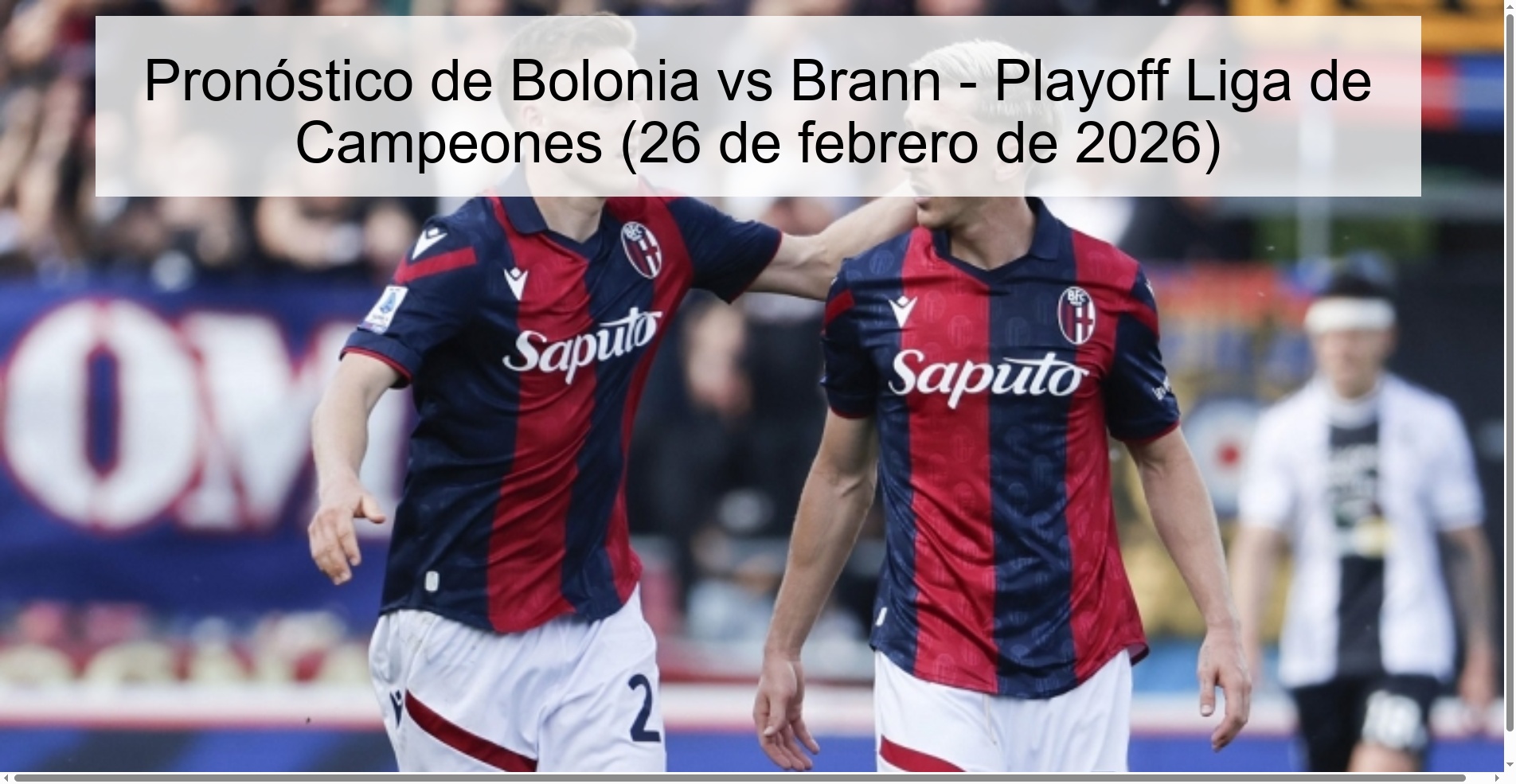 Pronóstico de Bolonia vs Brann – Playoff Liga de Campeones (26 de febrero de 2026)