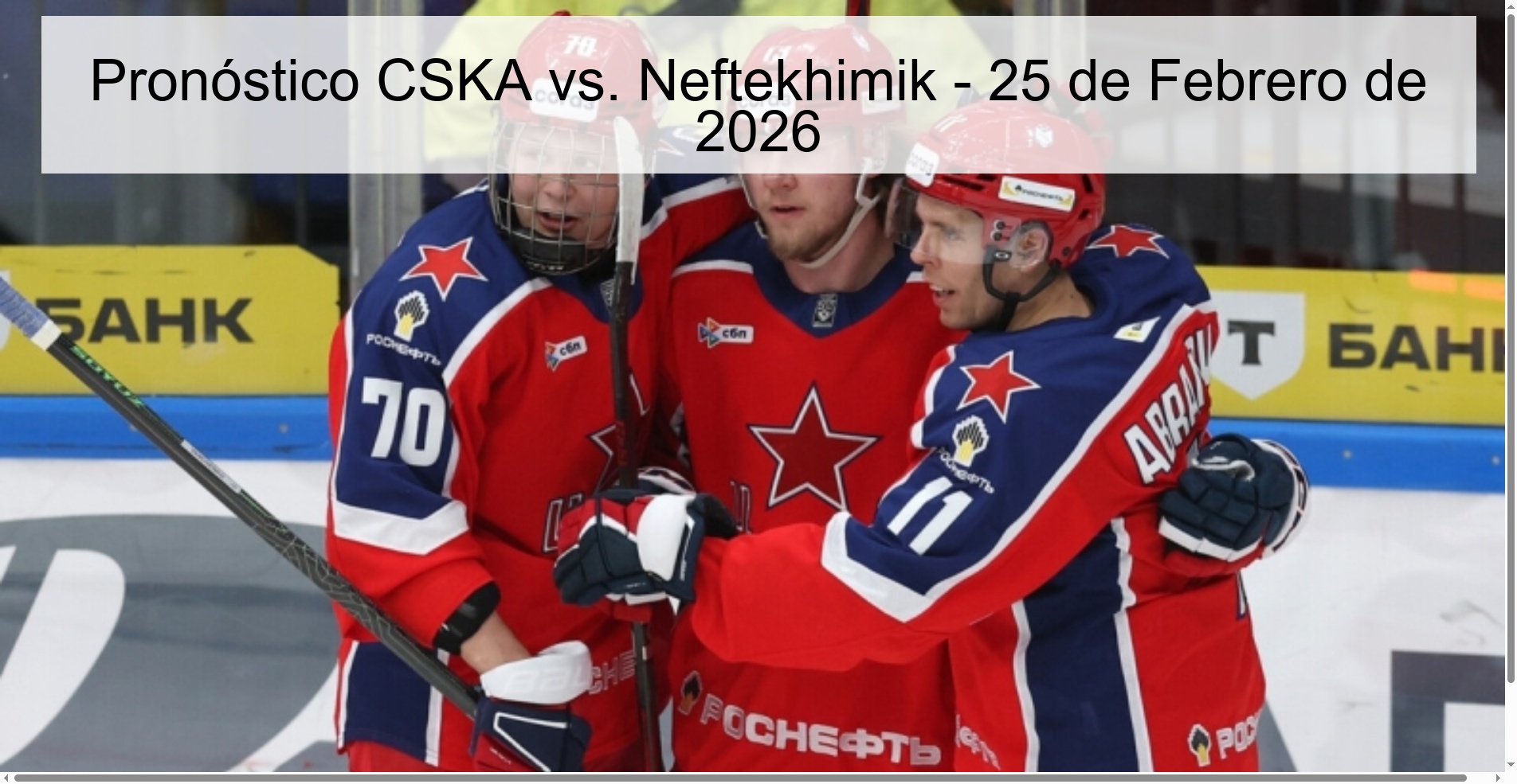 Pronóstico CSKA vs. Neftekhimik – 25 de Febrero de 2026