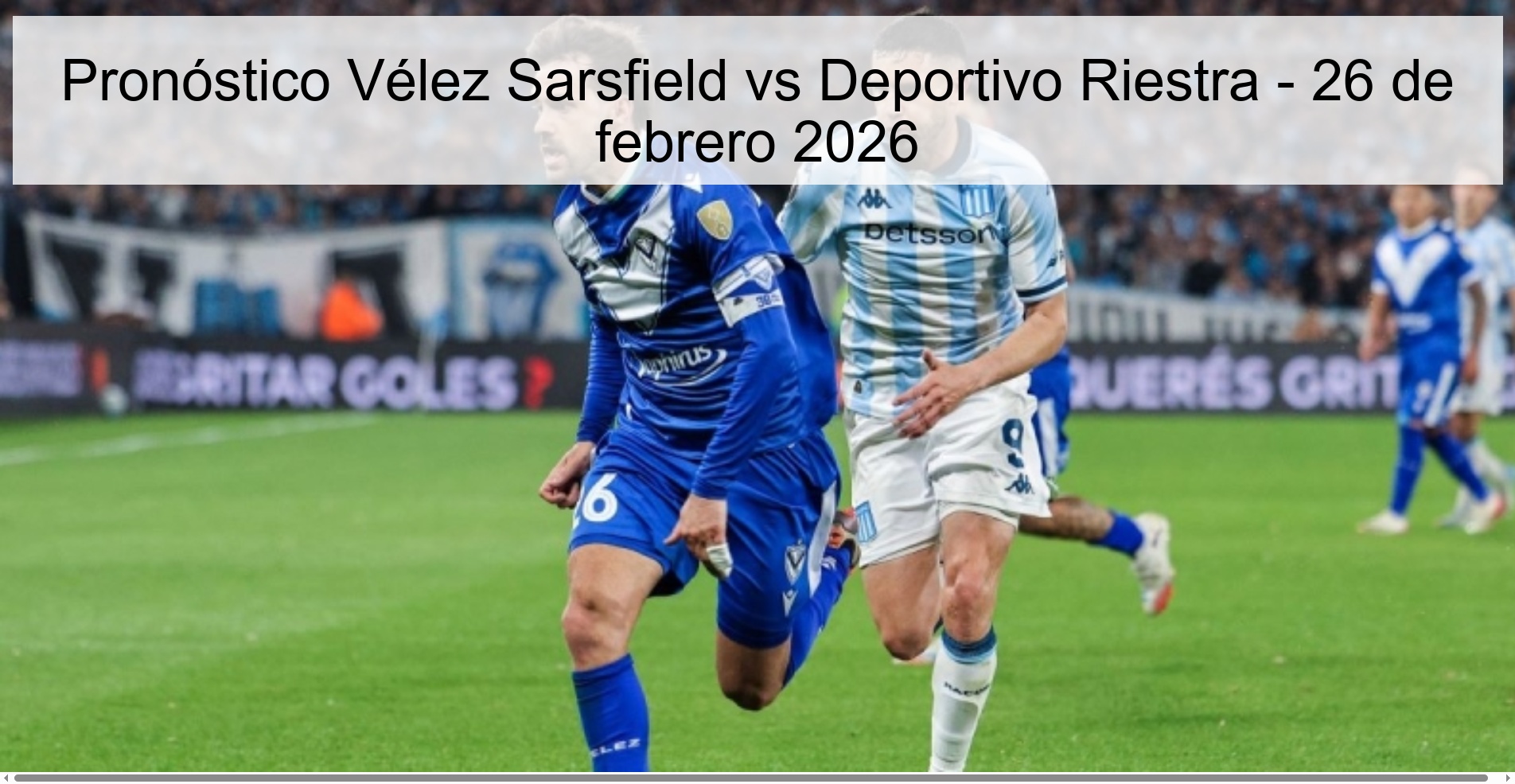 Pronóstico Vélez Sarsfield vs Deportivo Riestra – 26 de febrero 2026