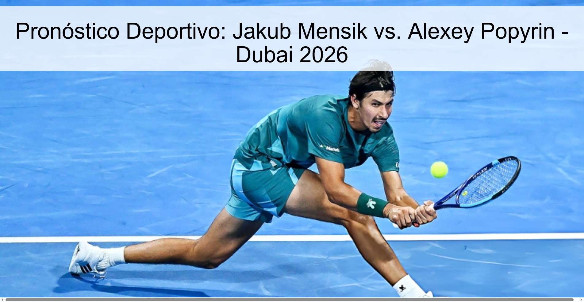 Pronóstico Deportivo: Jakub Mensik vs. Alexey Popyrin – Dubai 2026