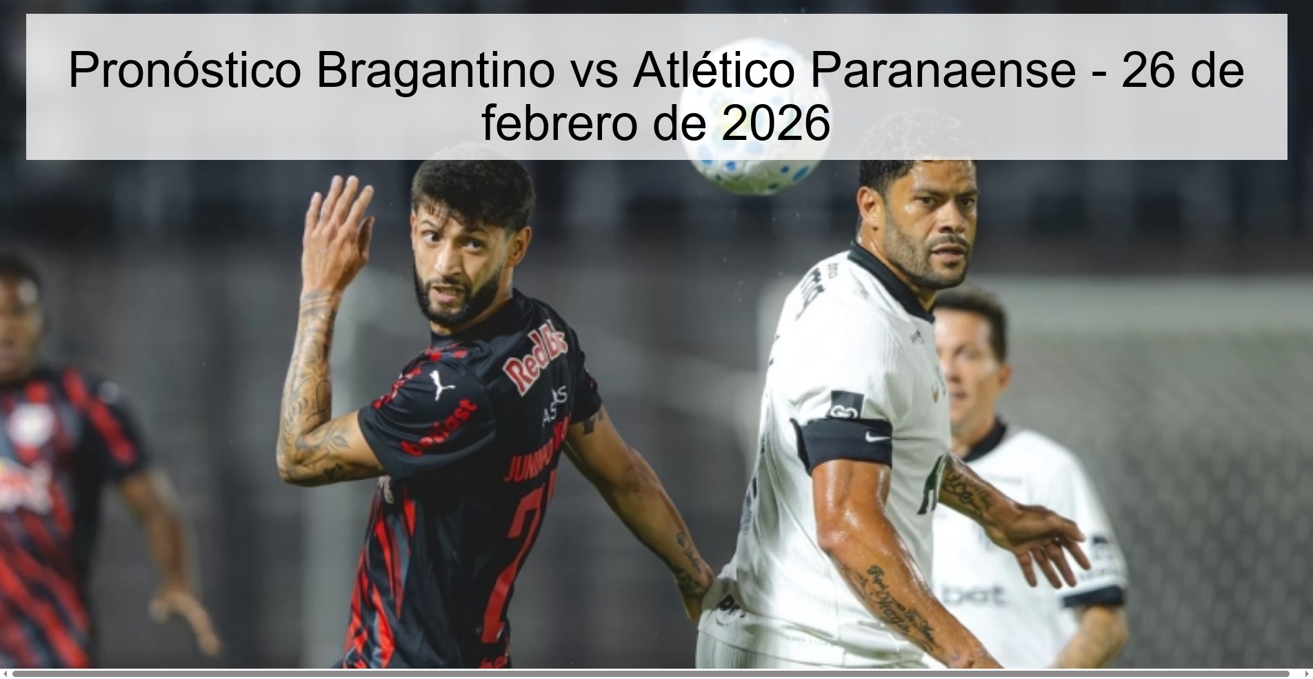 Pronóstico Bragantino vs Atlético Paranaense – 26 de febrero de 2026