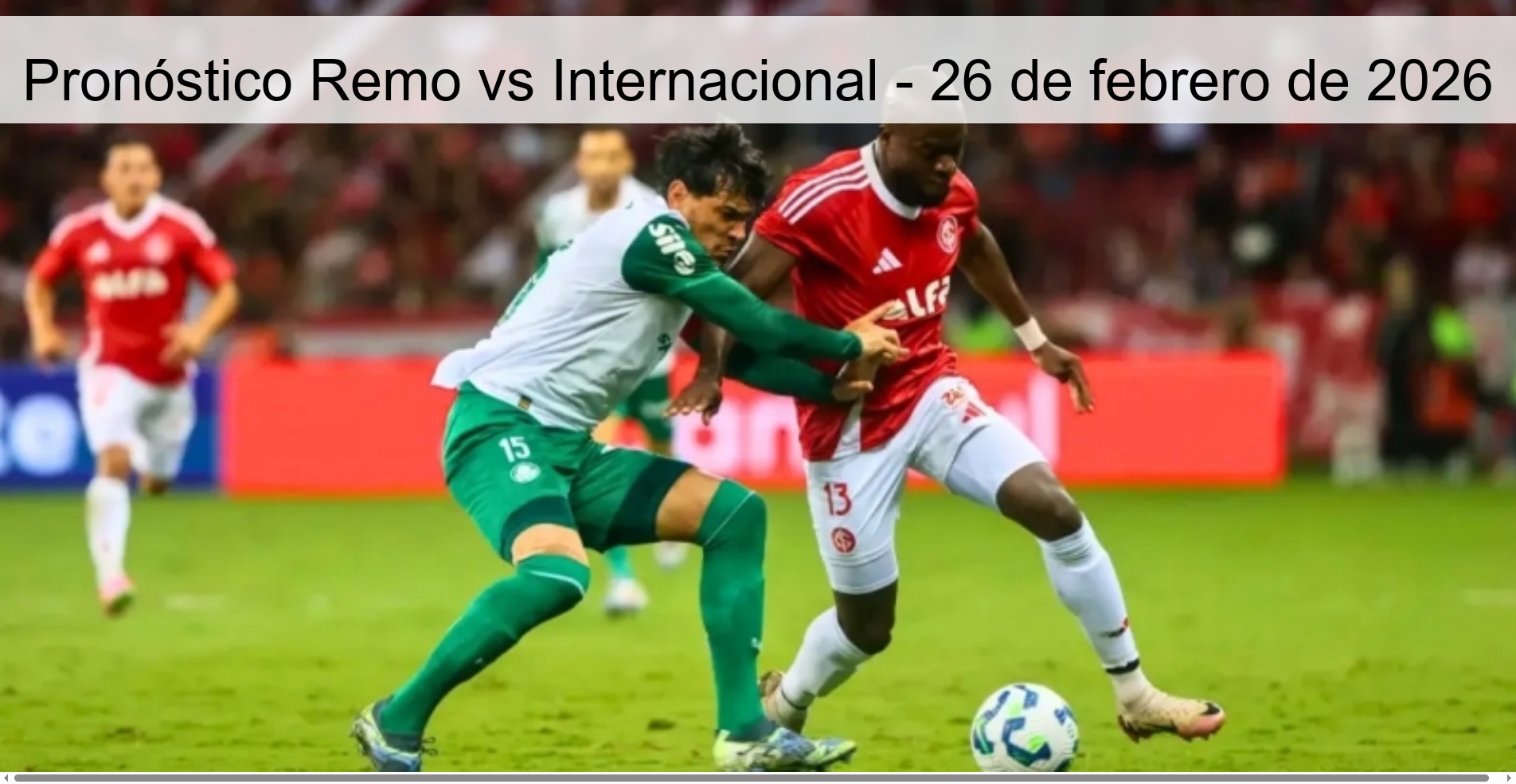 Pronóstico Remo vs Internacional – 26 de febrero de 2026