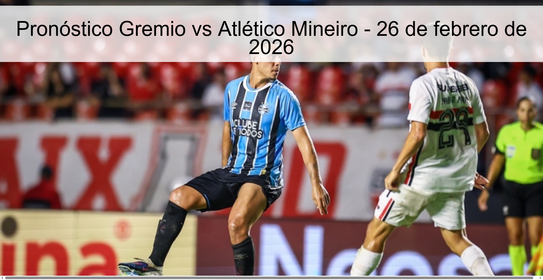 Pronóstico Gremio vs Atlético Mineiro – 26 de febrero de 2026