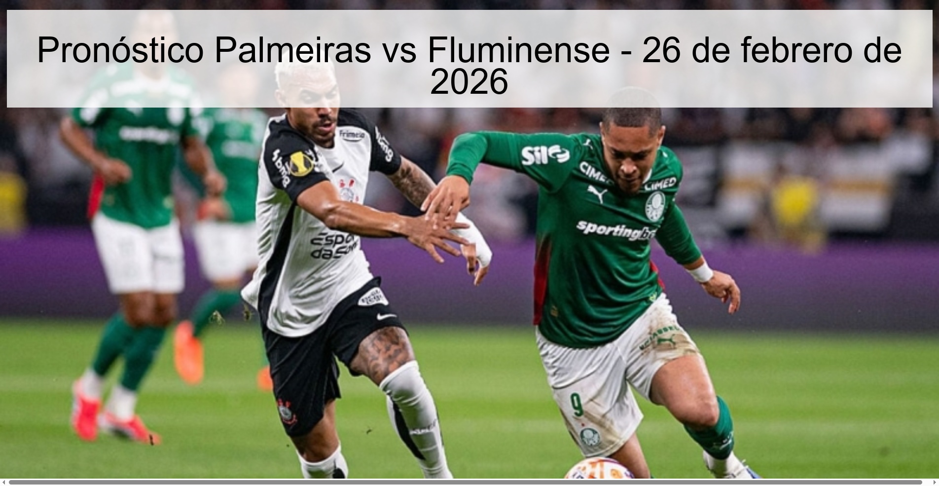 Pronóstico Palmeiras vs Fluminense – 26 de febrero de 2026