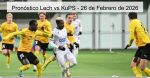 Pronóstico Lech vs KuPS – 26 de Fe