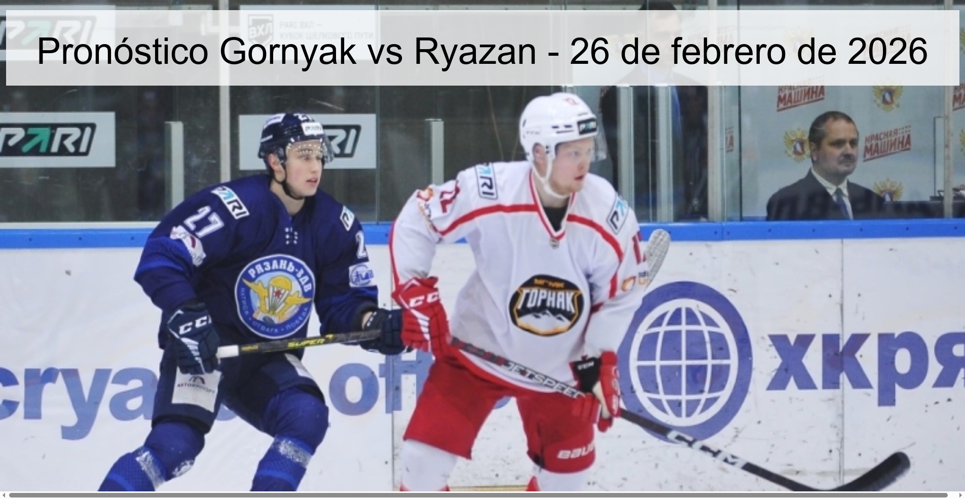 Pronóstico Gornyak vs Ryazan – 26 de febrero de 2026