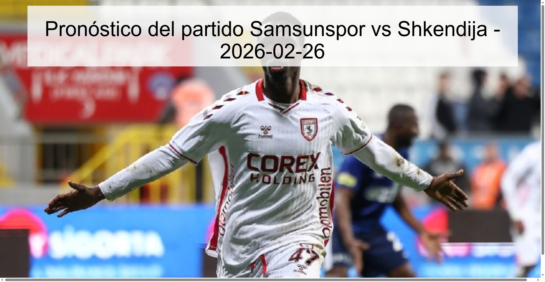 Pronóstico del partido Samsunspor vs Shkendija – 2026-02-26