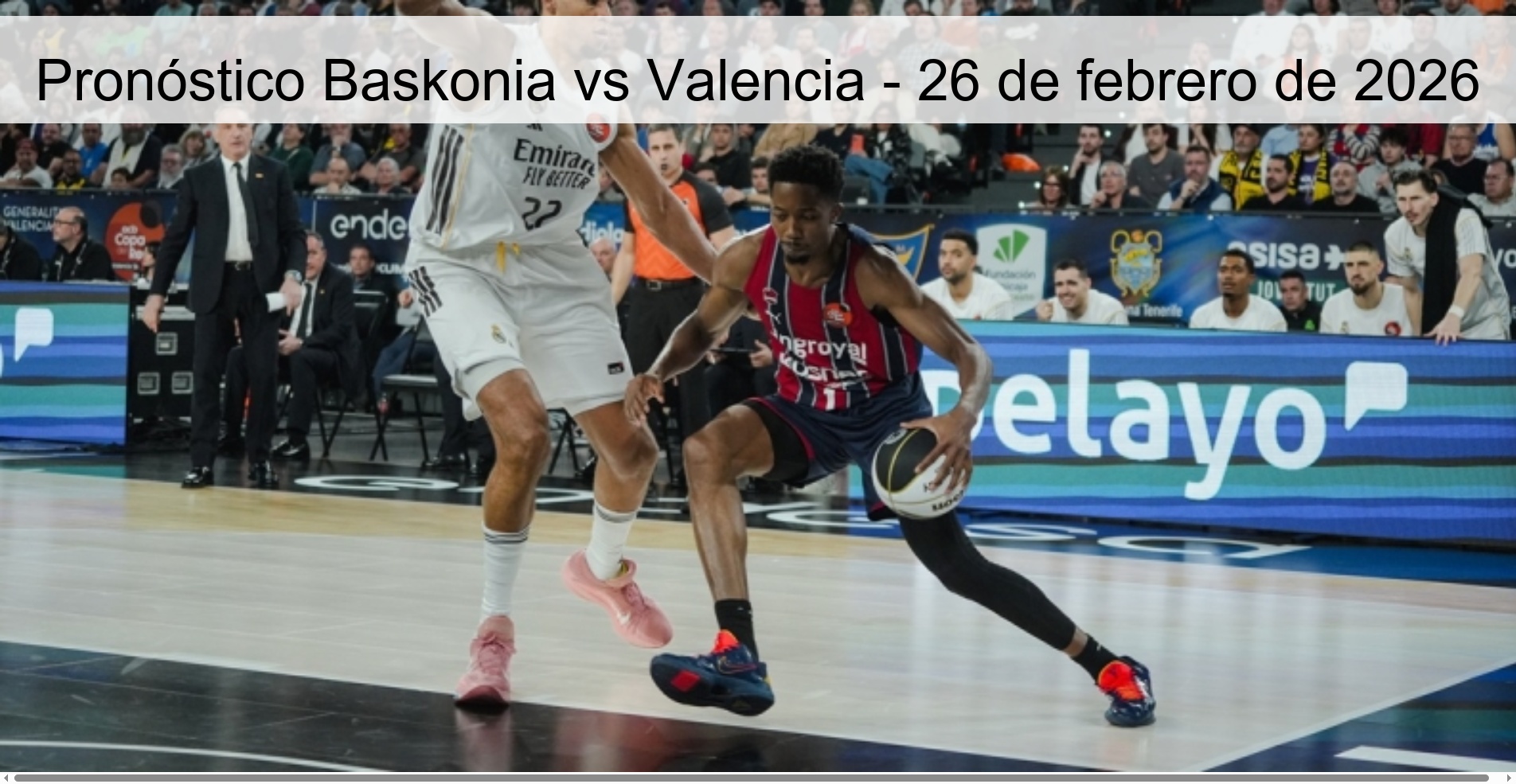 Pronóstico Baskonia vs Valencia – 26 de febrero de 2026