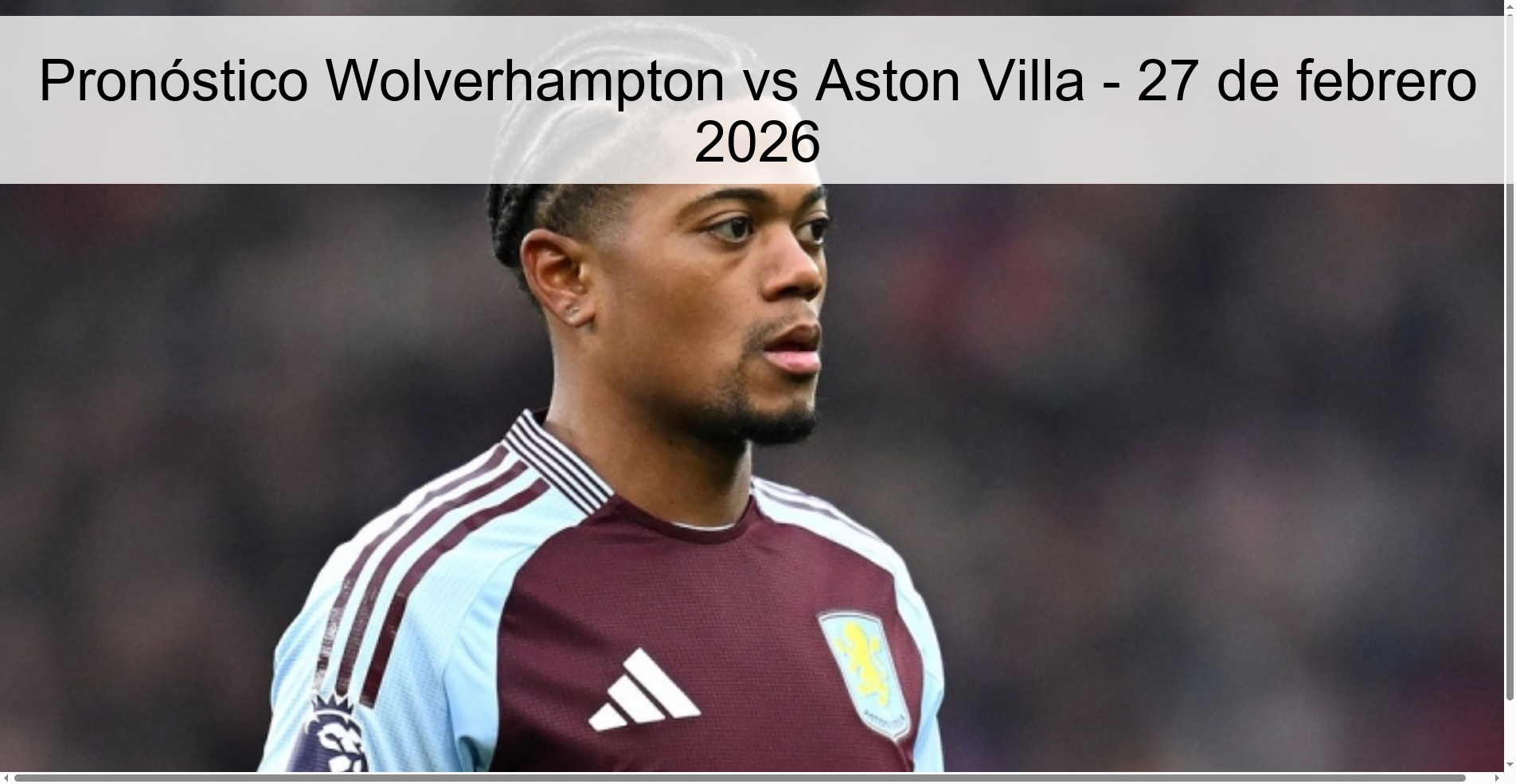 Pronóstico Wolverhampton vs Aston Villa – 27 de febrero 2026