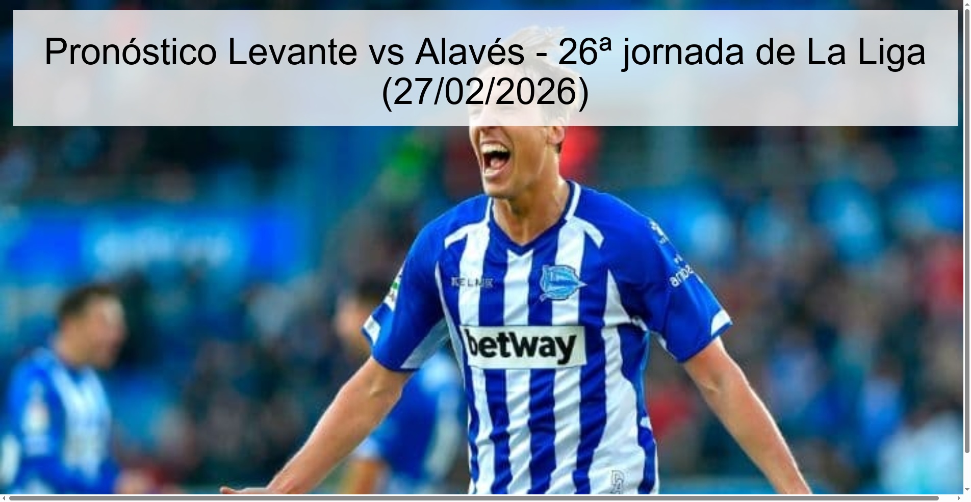 Pronóstico Levante vs Alavés – 26ª jornada de La Liga (27/02/2026)