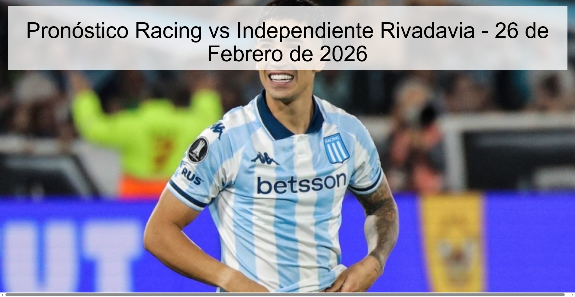 Pronóstico Racing vs Independiente Rivadavia – 26 de Febrero de 2026