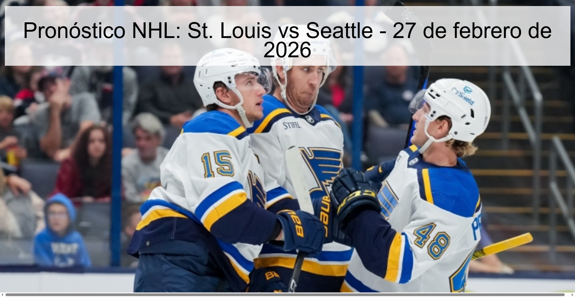 Pronóstico NHL: St. Louis vs Seattle – 27 de febrero de 2026