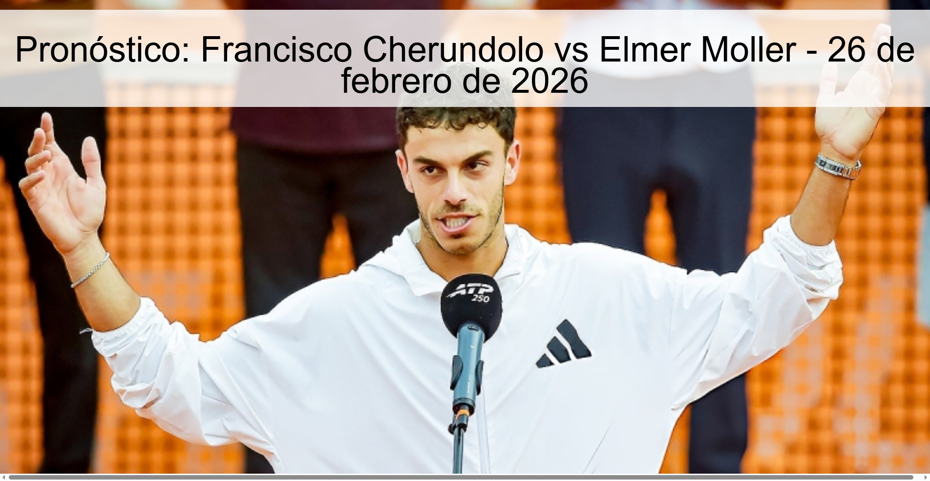 Pronóstico: Francisco Cherundolo vs Elmer Moller – 26 de febrero de 2026