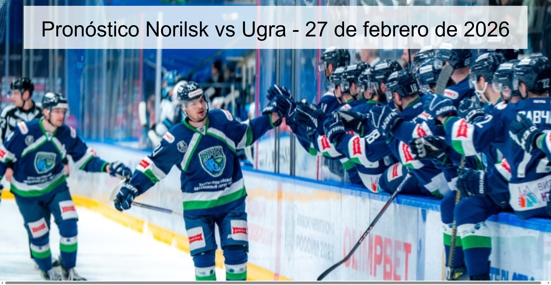 Pronóstico Norilsk vs Ugra – 27 de febrero de 2026