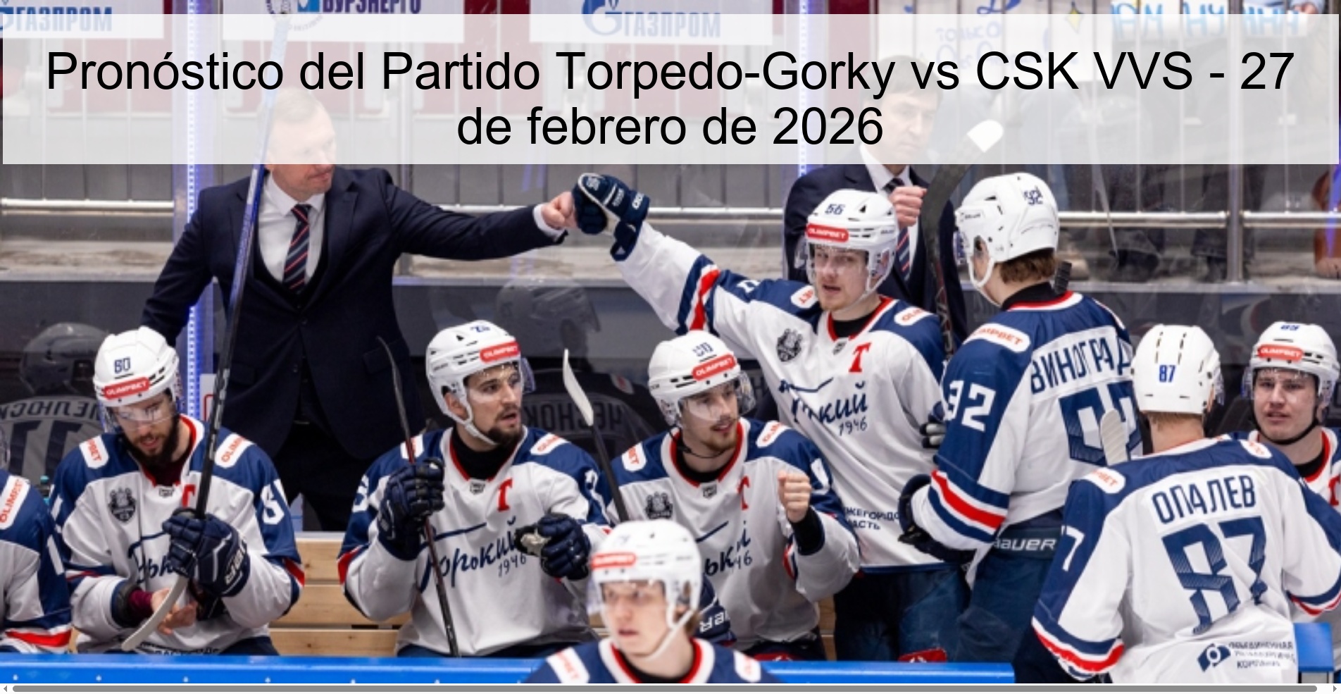 Pronóstico del Partido Torpedo-Gorky vs CSK VVS – 27 de febrero de 2026