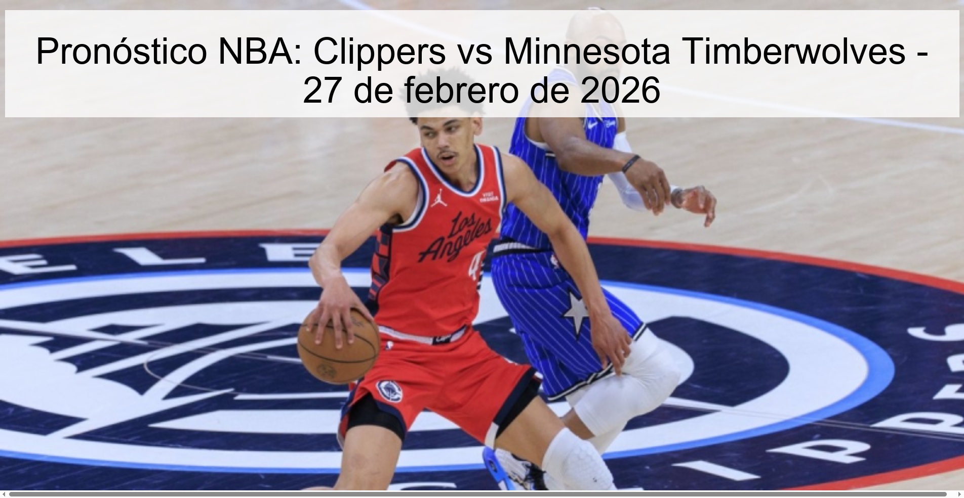 Pronóstico NBA: Clippers vs Minnesota Timberwolves – 27 de febrero de 2026